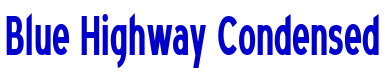Blue Highway Condensed font